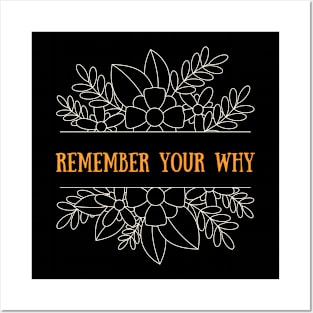 Remember Your Why Posters and Art